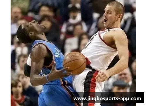 JBO竞博体育如何实现NBA梦想：成功进入职业篮球联赛的关键路径